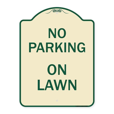 Signmission Designer Series No Parking on Lawn, Tan & Green Heavy-Gauge Aluminum Sign, 24" x 18", TG-1824-23695 A-DES-TG-1824-23695